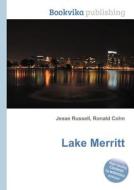 Lake Merritt di Jesse Russell, Ronald Cohn edito da Book On Demand Ltd.