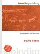 Squire Boone edito da Book On Demand Ltd.