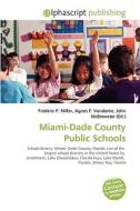Miami-dade County Public Schools edito da Vdm Publishing House