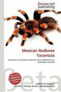 Mexican Redknee Tarantula edito da Betascript Publishing
