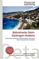 Bahnstrecke Stein-S Ckingen-Koblenz edito da Betascript Publishing