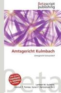 Amtsgericht Kulmbach edito da Betascript Publishing