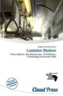 Ladalen Station edito da Claud Press