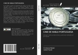 CINE DE HABLA PORTUGUESA di Cristiane Neder, Izabel Taceli edito da Ediciones Nuestro Conocimiento