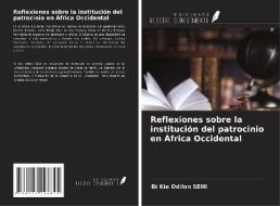 Reflexiones sobre la institución del patrocinio en África Occidental di Bi Kie Odilon Sehi edito da Ediciones Nuestro Conocimiento
