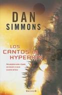 Los Cantos de Hyperion: Hyperion la Caida de Hyperion = Hyperion di Dan Simmons edito da Ediciones B