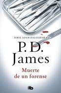 Muerte de un forense di P. D. James edito da B de Bolsillo (Ediciones B)