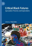 Critical Black Futures edito da Springer Singapore