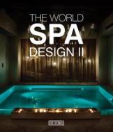 World Spa Design II di Xia Jiajia edito da Artpower International