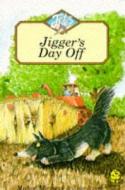 Jigger's Day Off di Michael Morpurgo edito da Harpercollins Publishers