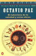 El Laberinto de la Soledad Y Otras Obras di Octavio Paz edito da CELEBRA