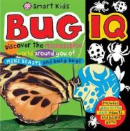 Bug IQ [With PosterWith Glow in the Dark Bugs] edito da Priddy Books