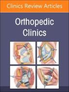 Tumors, An Issue Of Orthopedic Clinics edito da Elsevier - Health Sciences Division