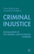 Criminal Injustice di F. Belloni, J. Hodgson edito da Palgrave Macmillan UK