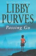 Passing Go di Libby Purves edito da Hodder & Stoughton