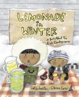 Lemonade in Winter: A Book about Two Kids Counting Money di Emily Jenkins edito da SCHWARTZ & WADE BOOKS