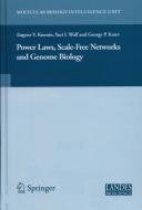 Power Laws, Scale-Free Networks and Genome Biology di Eugene V. Koonin, Yuri I. Wolf, Georgy P. Karev edito da Springer US