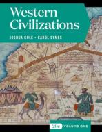 Western Civilizations di Joshua Cole, Carol Symes edito da W W NORTON & CO