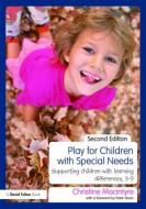 Play for Children with Special Needs di Christine (Moray House School of Education Macintyre edito da Taylor & Francis Ltd