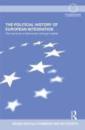 The Political History of European Integration di Hagen Schulz-Forberg edito da Routledge