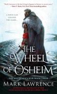 The Wheel of Osheim di Mark Lawrence edito da Penguin Publishing Group