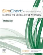 Simchart for the Medical Office: Learning the Medical Office Workflow - 2023 Edition di Elsevier edito da ELSEVIER