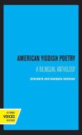 American Yiddish Poetry di Barbara Harshav, Benjamin Harshav edito da University Of California Press