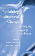 Explaining Institutional Change edito da Cambridge University Press