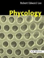 Phycology di Robert Edward Lee edito da Cambridge University Press