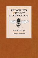 Principles of Insect Morphology di R. E. Snodgrass edito da CORNELL UNIV PR