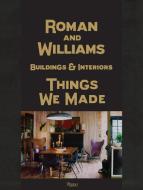 Roman and Williams Buildings and Interiors di Stephen Alesch, Robin Standefer edito da Rizzoli International Publications