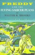 Freddy and the Flying Saucer Plans di Walter R. Brooks edito da OVERLOOK PR
