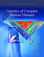 Genetics of Complex Human Diseases di Ammar Al-Chalabi edito da Cold Spring Harbor Laboratory Press