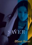 The Saver di Edeet Ravel edito da GROUNDWOOD BOOKS