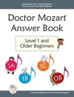 Doctor Mozart Music Theory Workbook Answers For Level 1 And Older Beginners di Machiko Yamane Musgrave, Paul Christopher Musgrave edito da April Avenue Music