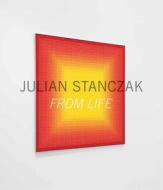 Julian Stanczak: From Life edito da MITCHELL INNES & NASH