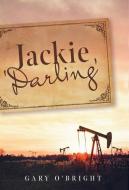 Jackie 'Darling' di Gary O'Bright edito da FriesenPress