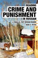 READING CRIME AND PUNISHMENT IN RUSSIAN di MARK PETTUS edito da LIGHTNING SOURCE UK LTD