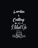 London Is Calling and I Must Go: Travel Blog Planner, Bloggers Planning Notebook, Blogging Monthly Plan, Content Writers di Forever Chalex edito da INDEPENDENTLY PUBLISHED