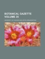 Botanical Gazette Volume 35 di University Of Chicago edito da Rarebooksclub.com