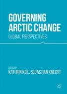 Governing Arctic Change edito da Palgrave Macmillan