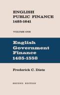 English Public Finance di Frederick Charles Dietz edito da Taylor & Francis Ltd