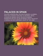 Palaces In Spain: Alhambra, Buenavista P di Books Llc edito da Books LLC, Wiki Series