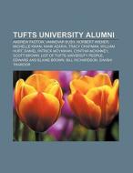 Tufts University alumni di Books Llc edito da Books LLC, Reference Series