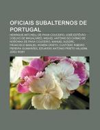 Oficiais Subalternos De Portugal: Henriq di Fonte Wikipedia edito da Books LLC, Wiki Series