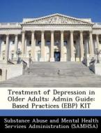 Treatment Of Depression In Older Adults edito da Bibliogov