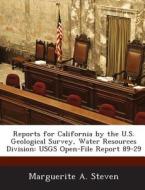 Reports For California By The U.s. Geological Survey, Water Resources Division di Marguerite A Steven edito da Bibliogov