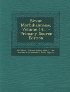 Revue Morbihannaise, Volume 14... - Primary Source Edition di Max Nicol edito da Nabu Press
