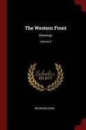 The Western Front: Drawings; Volume 2 di Muirhead Bone edito da CHIZINE PUBN