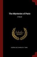 The Mysteries of Paris di Eugene Sue edito da CHIZINE PUBN